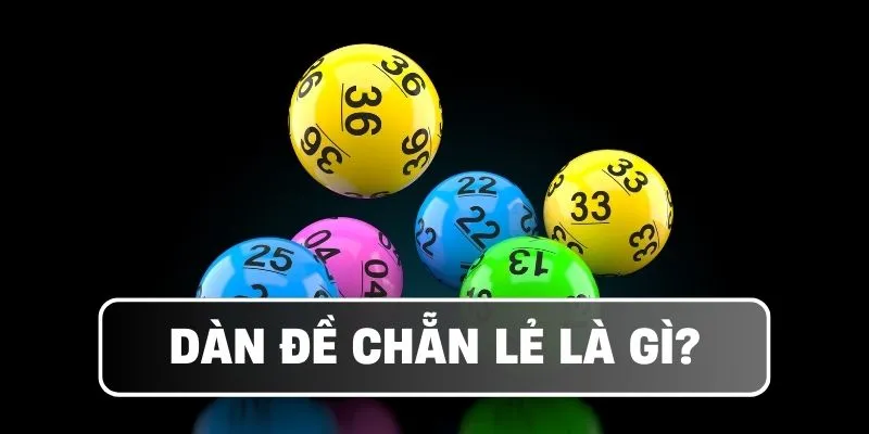 Dàn đề chẵn lẻ là gì